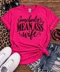Somebody's Mean Ass Wife